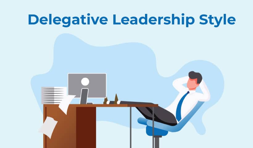 Delegative Leadership Style